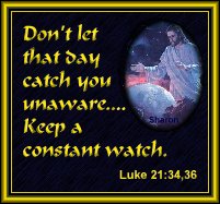 Keep a constant watch!